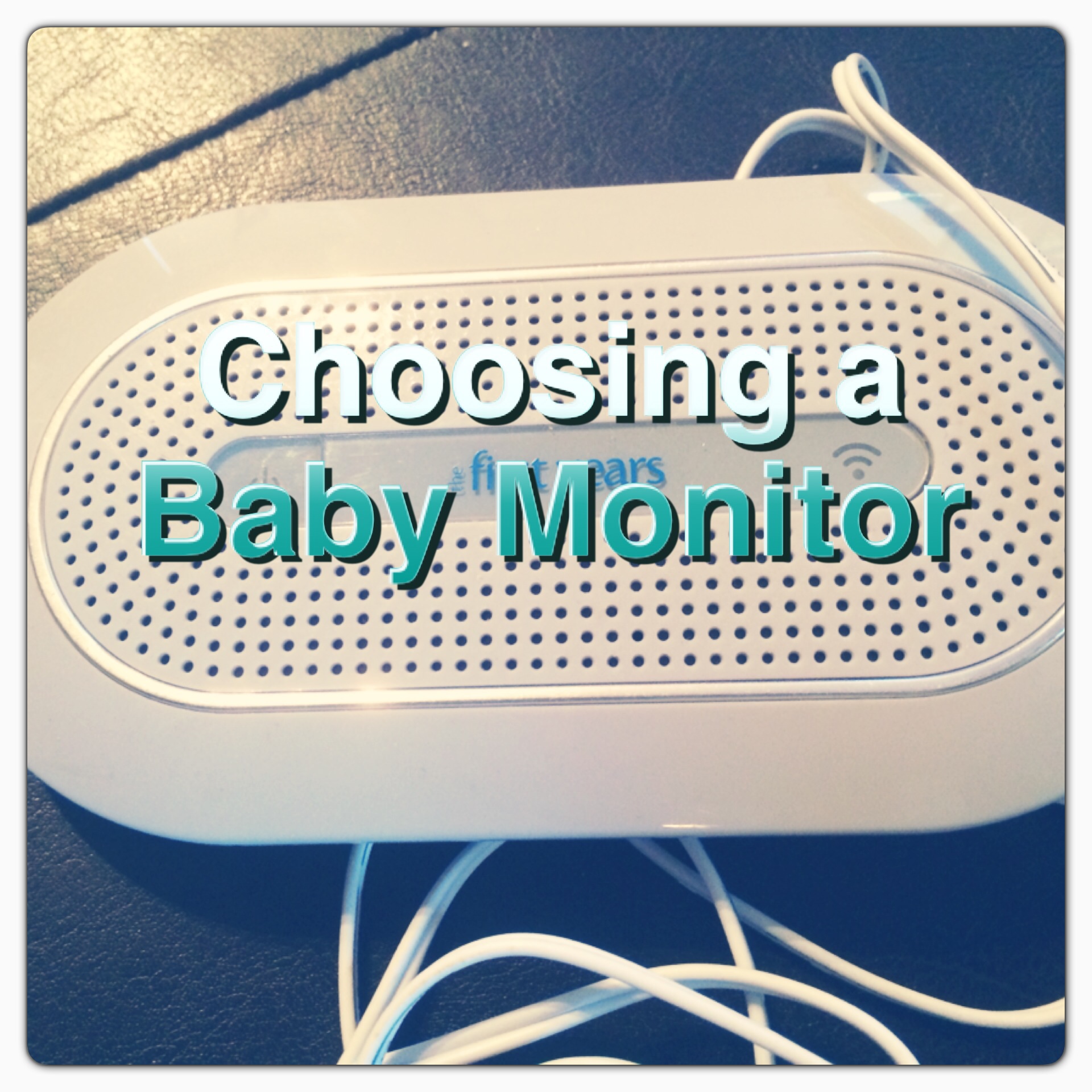 Choosing a Baby Monitor