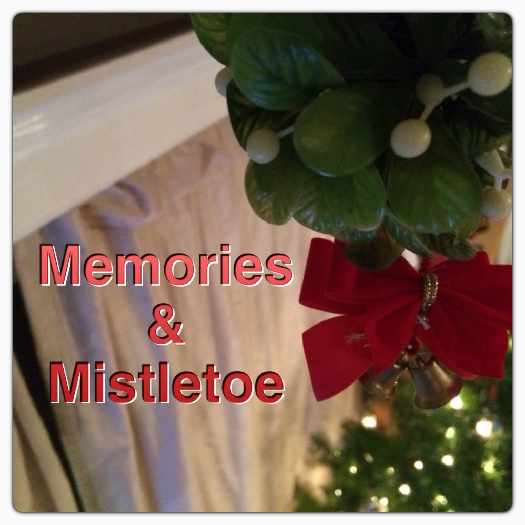 memories and mistletoe