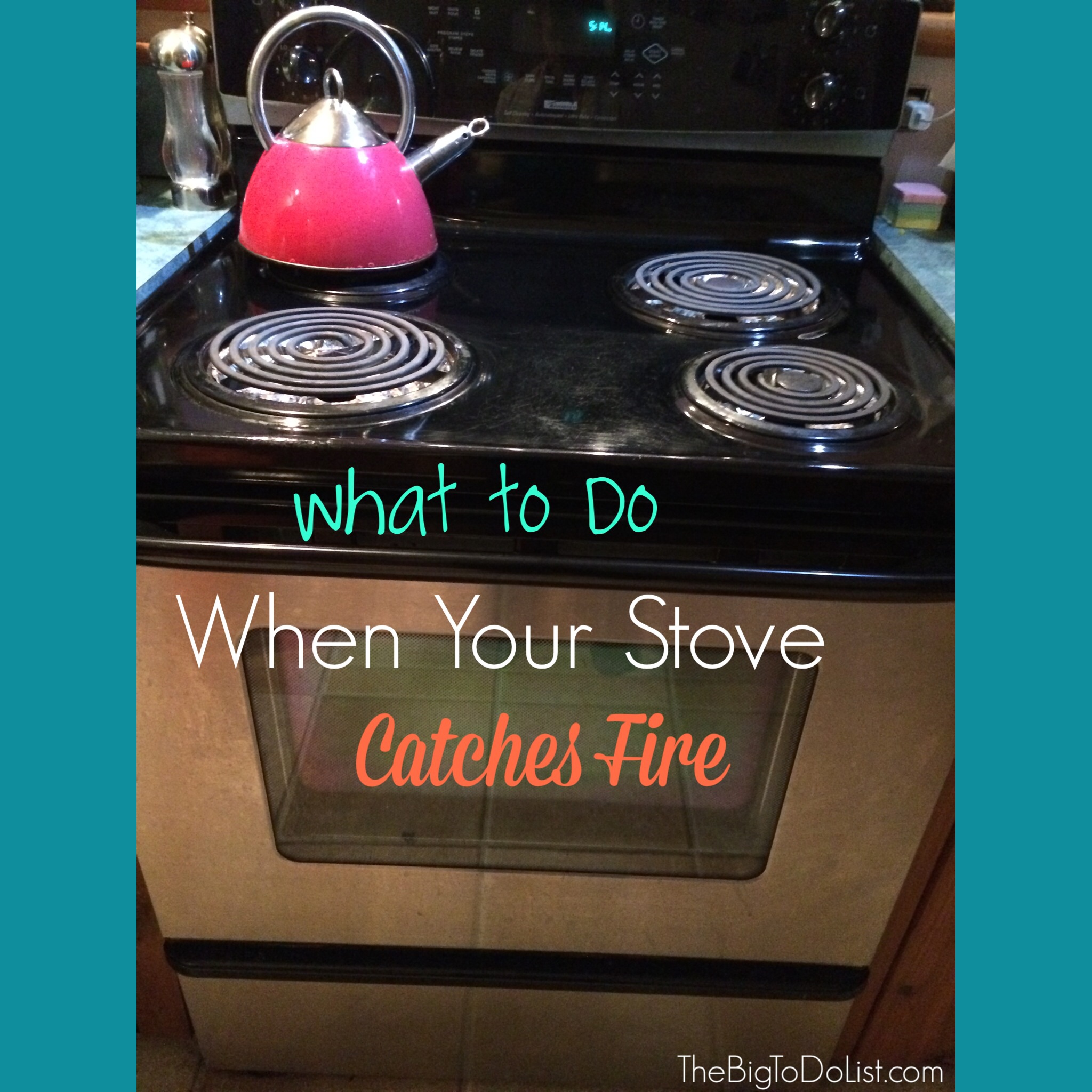 What to do when your stove catches fire