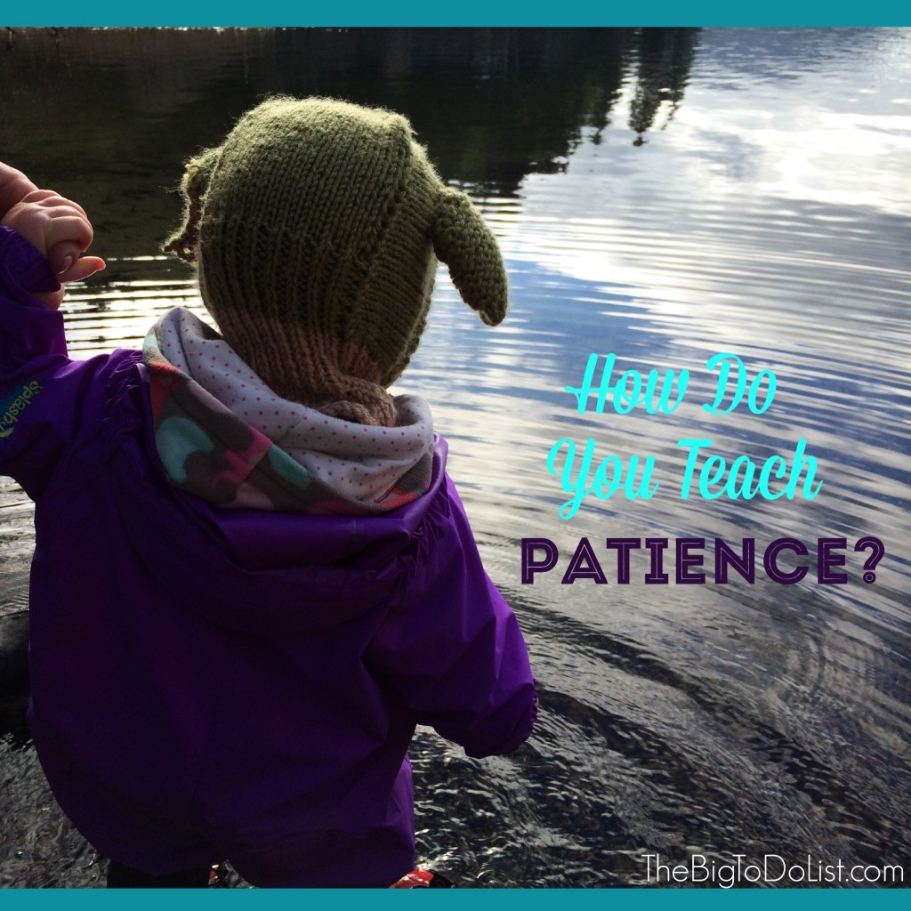 How to teach patience