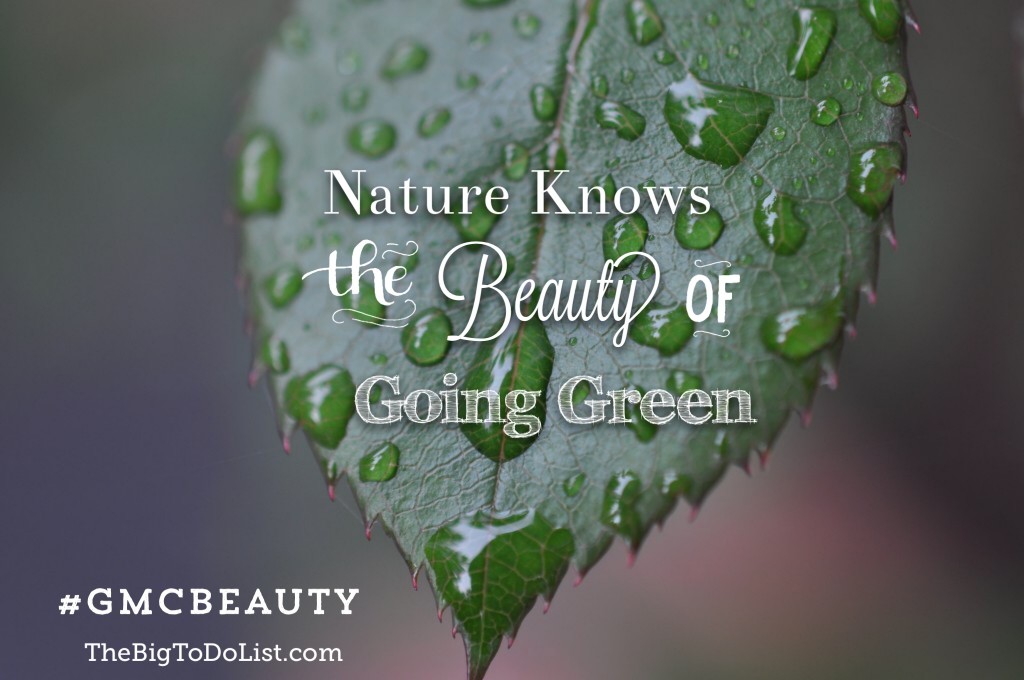 #GMCBeauty green beauty going green