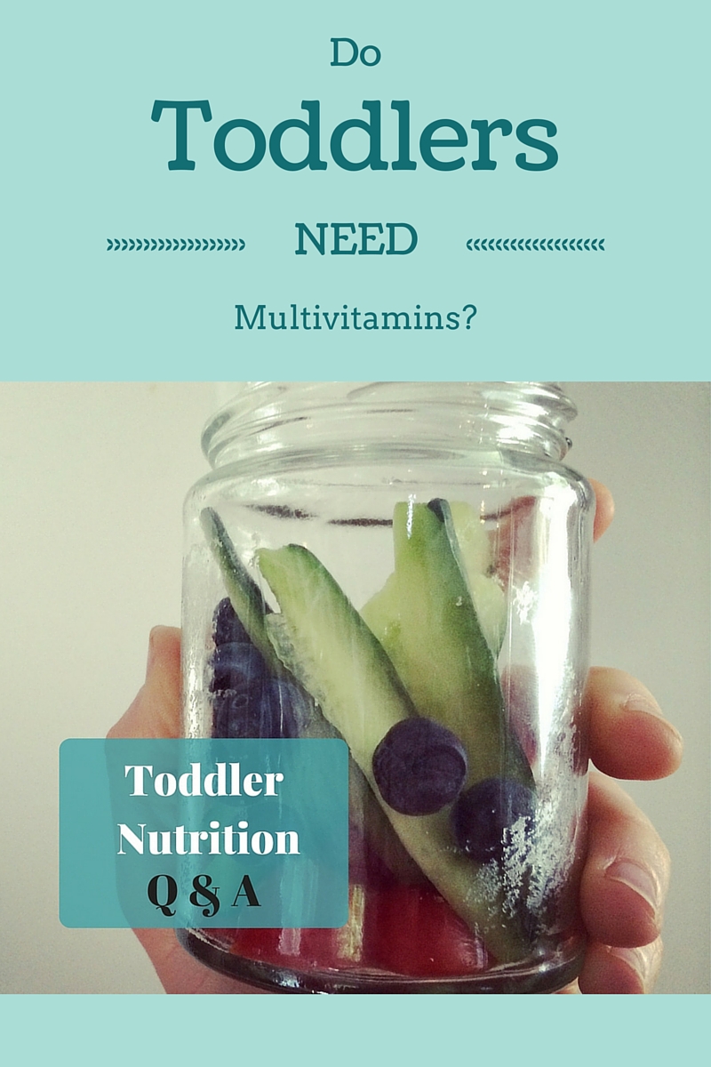 Do Toddlers Need Multivitamins