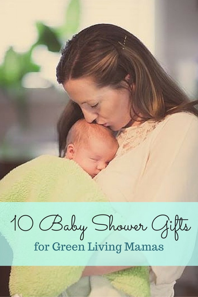 A Baby Shower Gift List for Green Moms and Green Living Families