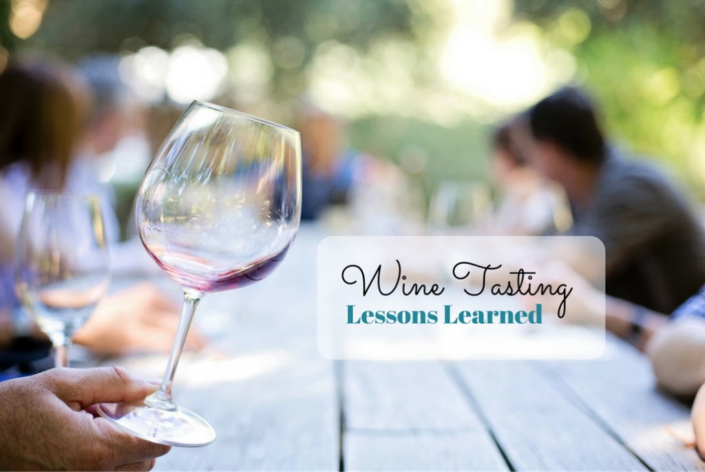 Wine Tasting Lessons Learned
