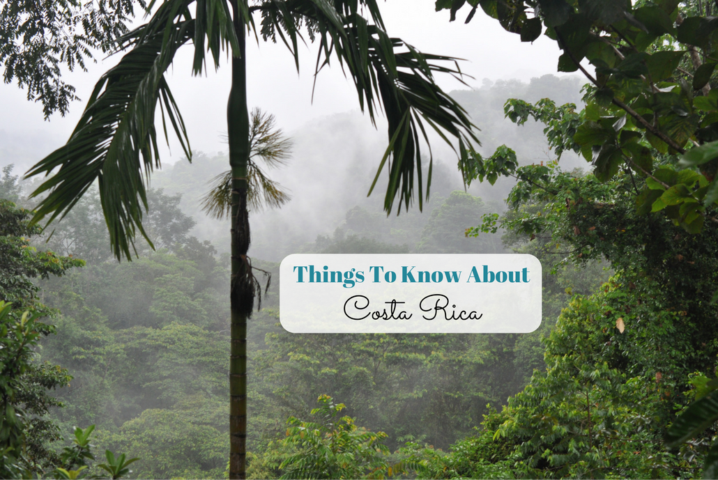 things to know about Costa Rica