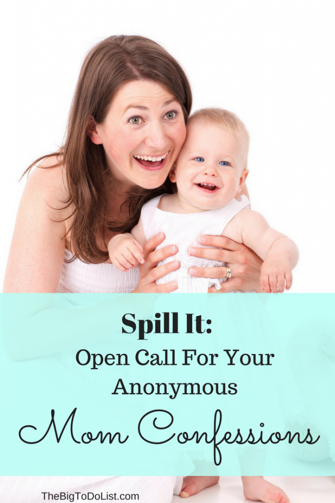 Submit your mom confessions and motherhood secrets anonymously!