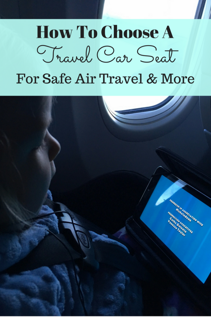 Choosing a travel car seat for air travel with kids