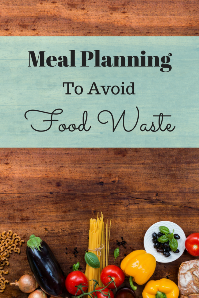 Meal Planning to Avoid Food Waste
