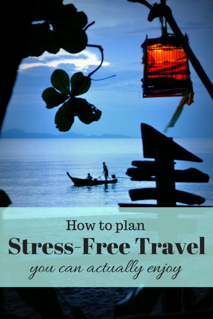 How to plan a trip - Tips to help you plan stress-free travel